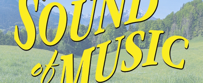 THE SOUND OF MUSIC Comes to 5-Star Theatricals in July