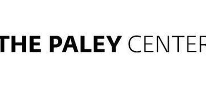 The Paley Center For Media Announces First Programs And Dates For PaleyFest LA 2026
