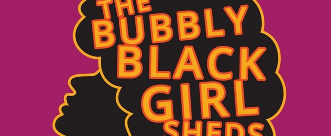 Creative Cauldron Closes 2023-24 Season With THE BUBBLY BLACK GIRL SHEDS HER CHAMELEON SKIN