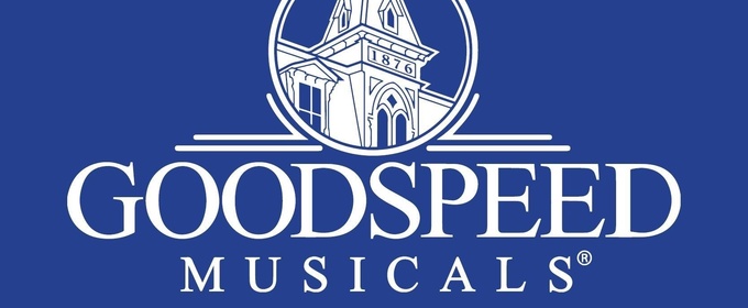 Goodspeed Musicals to Pause Productions at Terris Theatre for 2026