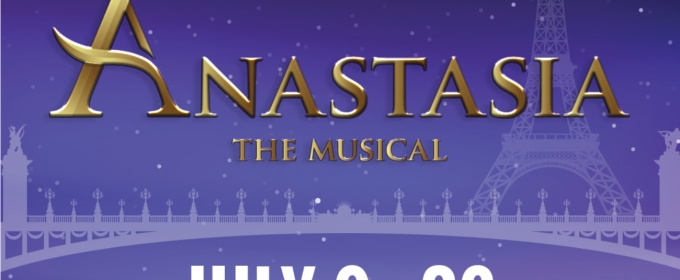 ANASTASIA Comes to Moonlight Stage Productions in July