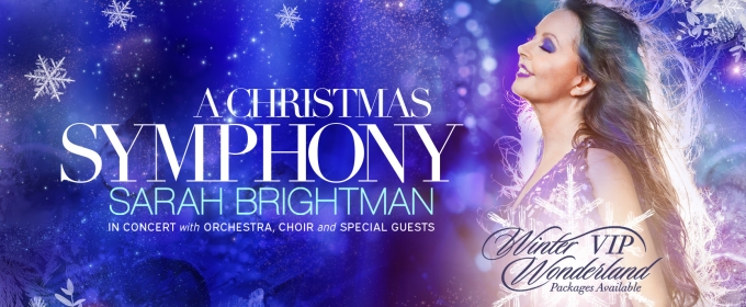 Sarah Brightman Announces A CHRISTMAS SYMPHONY 2024 Tour Dates