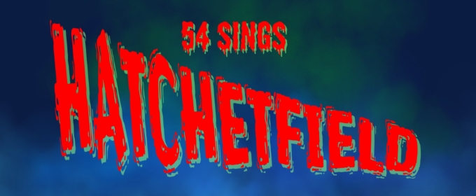 54 SINGS HATCHETFIELD Comes to 54 Below in June