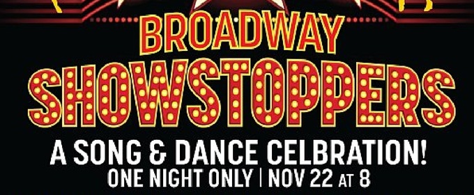 Spotlight: BROADWAY SHOWSTOPPERS at Saban Theatre