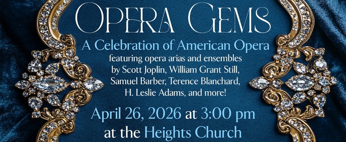 Houston Ebony Opera Guild To Present OPERA GEMS: A CELEBRATION OF AMERICAN OPERA