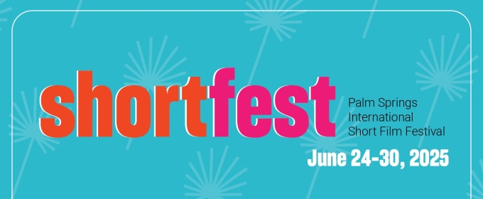 Palm Springs International ShortFest Sets 2025 Lineup
