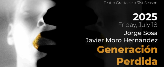 GENERACION PERDIDA World Premiere to be Presented at Teatro Grattacielo