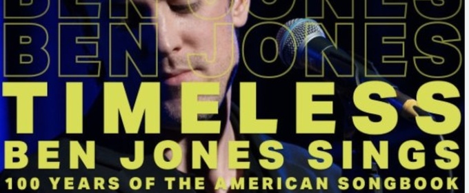 Review: Ben Jones Sings Timeless Classics at Laurie Beechman Theater