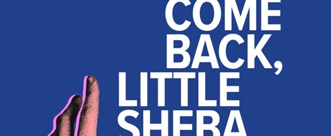 COME BACK, LITTLE SHEBA Comes to American Blues Theater