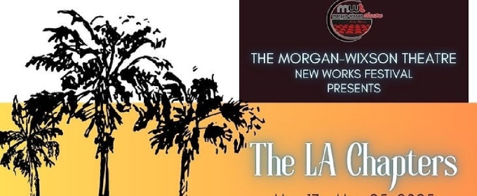 New Works Festival: The LA Chapters Kicks Off This Week