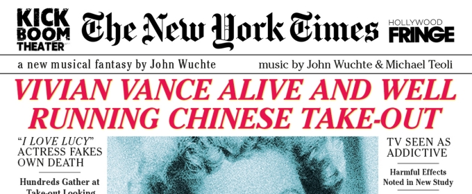 VIVIAN VANCE ALIVE AND WELL RUNNING CHINESE TAKE-OUT Premieres at Hollywood Fringe
