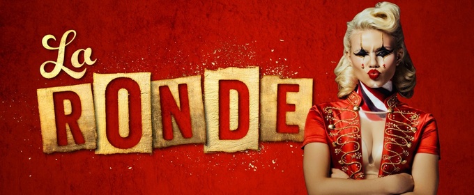 Review: LA RONDE, excite, tease and amaze your senses beyond imagination