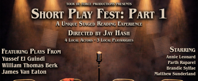 Tour de Force Productions Will Host SHORT PLAY FEST