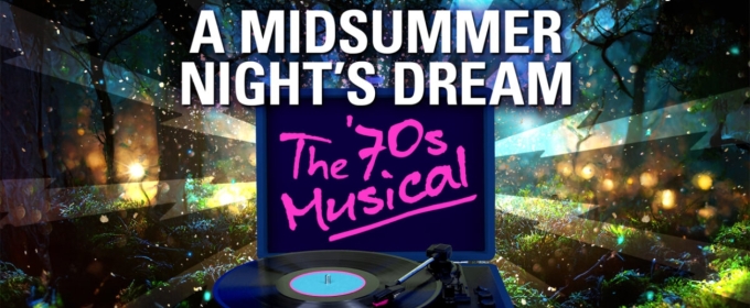 Review: A MIDSUMMER NIGHT’S DREAM Gets a 1970s Makeover at Edmonton’s Citadel Theatre