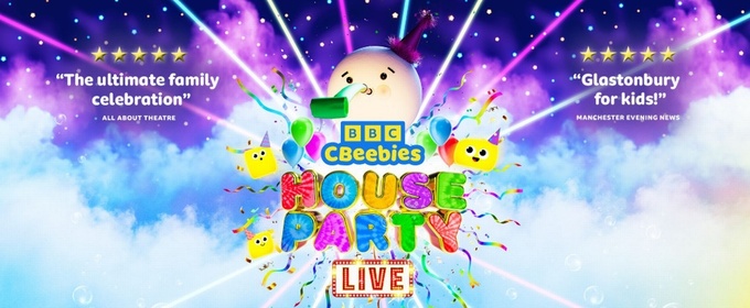CBEEBIES HOUSE PARTY LIVE! Will Embark on UK Tour