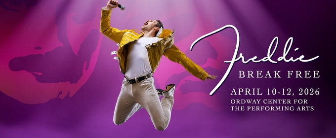 FREDDIE: BREAK FREE Will Premiere at the Ordway This April