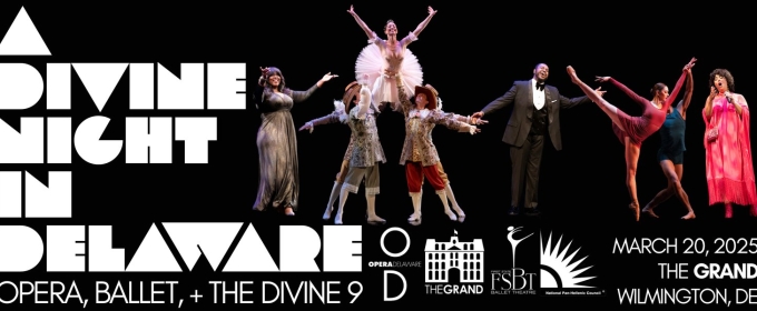 A DIVINE NIGHT IN DELAWARE To Be Presented At The Grand Opera House