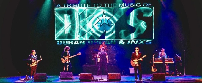 DDXS, a Musical Tribute to Duran Duran & INXS Will Come to the Moss Center