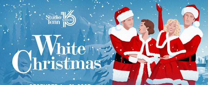 Studio Tenn Brings WHITE CHRISTMAS To Turner Theater In December