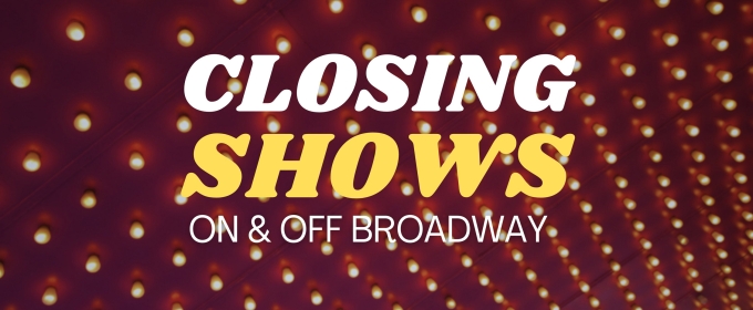 What's Closing Soon on Broadway & Off Broadway- January 2025