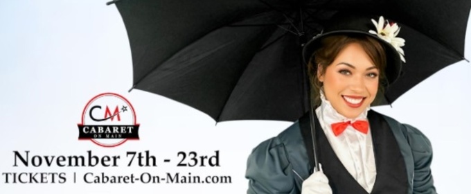 Review: MARY POPPINS at Broadway On Main Theatre Company