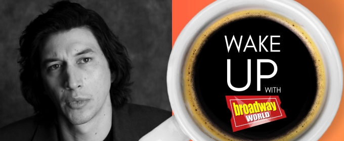 Wake Up With BroadwayWorld August 2, 2024