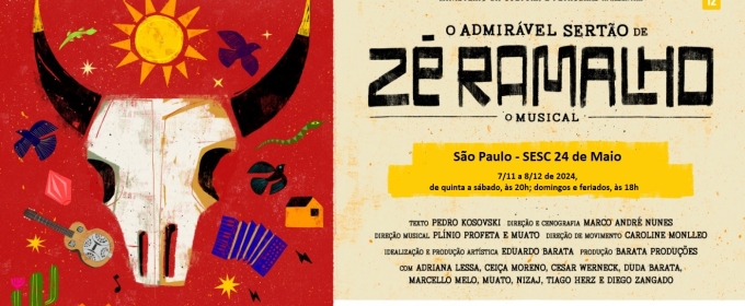 O ADMIRÁVEL SERTÃO DE ZÉ RAMALHO (Zé Ramalho's the Brave Backlands) Opens at Sesc 24 de Maio After a Successful Tour of Brazil