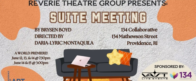 SUITE MEETING World Premiere Begins At Reverie Theatre Group In June