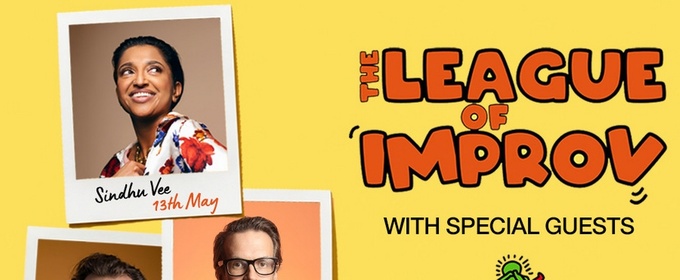 Sindhu Vee, George Fouracres & Marcus Brigstocke Join LEAGUE OF IMPROV at The Phoenix