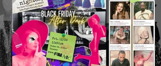 BLACK FRIDAY...AFTER DARK: A Late-Night Look At Consumer Culture Comes to Under St. Marks Theatre