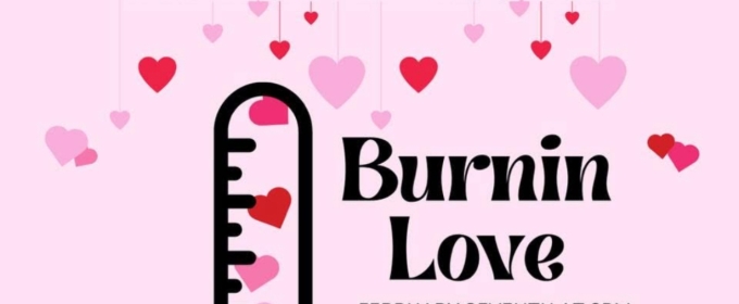 Preview: BURNIN’ LOVE 2025 at CAP Merrick