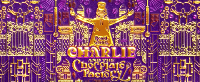 Fulton Theatre Presents CHARLIE AND THE CHOCOLATE FACTORY