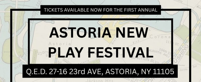 Astoria New Play Festival To Debut With Four Plays By Local Playwrights