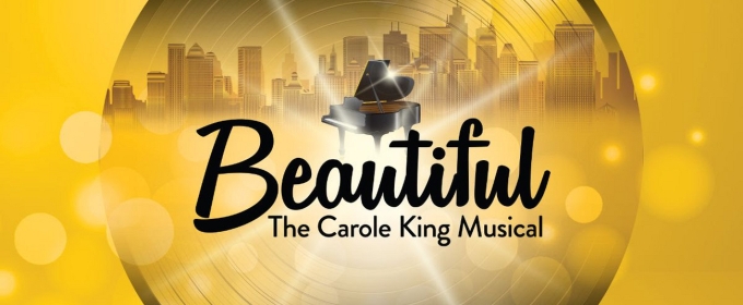 BEAUTIFUL: THE CAROLE KING MUSICAL Extended at Paper Mill Playhouse
