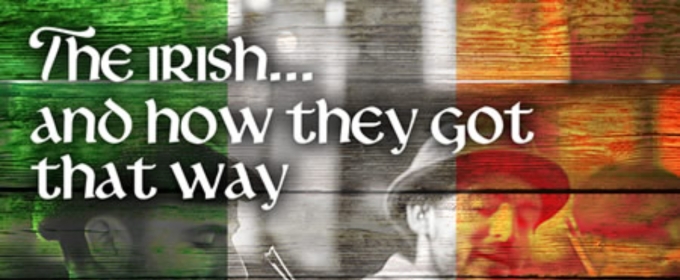 Cast Set for THE IRISH... AND HOW THEY GOT THAT WAY at Playhouse on Park