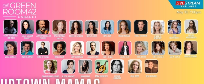UPTOWN MAMAS Benefit Concert to Present Broadway & Met Opera Stars at The Green Room 42