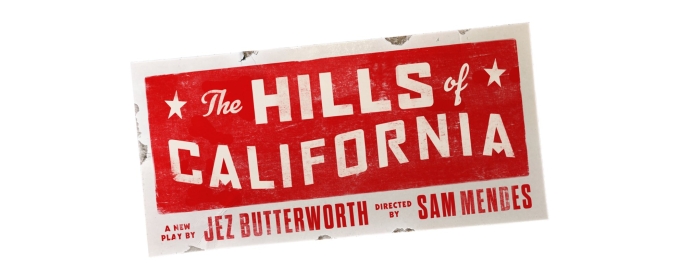 Tickets Go On Sale Next Week For Jez Butterworth's THE HILLS OF CALIFORNIA on Broadway