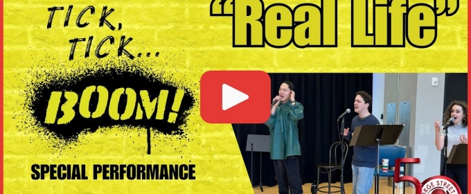 Video: Cast of George Street Playhouse's TICK, TICK...BOOM! Performs 'Real Life'