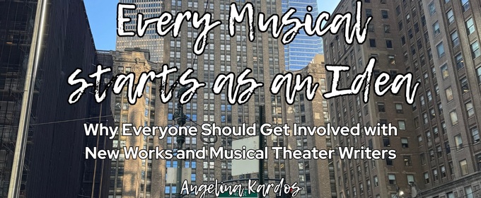 Student Blog: Every Musical Starts as an Idea