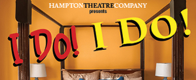 Hampton Theatre Company to Present I DO! I DO! at Quogue Community Hall