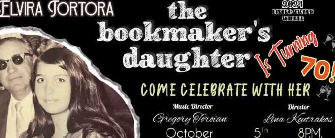 Elvira Tortora Celebrates Milestone Birthday With Encore of THE BOOKMAKER'S DAUGHTER