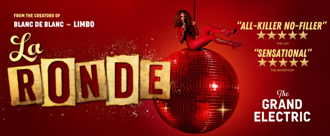 LA RONDE at The Grand Electric Season Extends