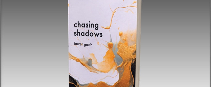 Lauren Gouin Releases Poetry Collection CHASING SHADOWS