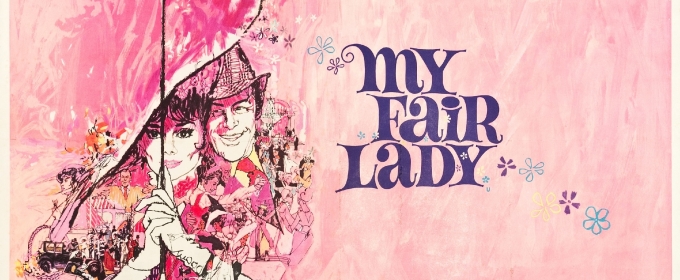 MY FAIR LADY Will Screen at the Park Theatre