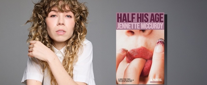 Lena Dunham to Moderate Jennette McCurdy's HALF HIS AGE Book Tour Launch at The Town Hall