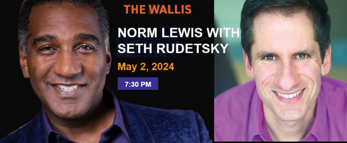 Interview: Norm Lewis Battles Wits with Seth Rudetsky During One-Highter at The Wallis