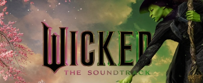 WICKED Movie Soundtrack Available Now