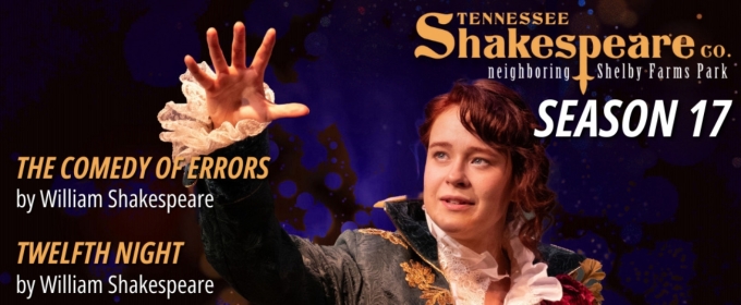 TN Shakespeare Co. THE COMEDY OF ERRORS and TWELFTH NIGHT for 17th Season