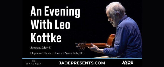 AN EVENING WITH LEO KOTTKE Announced At Orpheum Theater Center