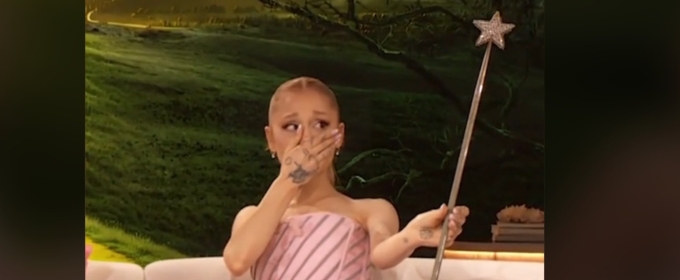 Video: WICKED Star Ariana Grande Surprised With Original 'Glinda' Wand On THE DREW BARRYMORE SHOW